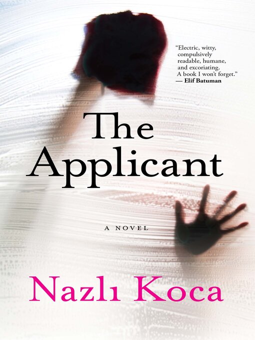 Title details for The Applicant by Nazlı Koca - Available